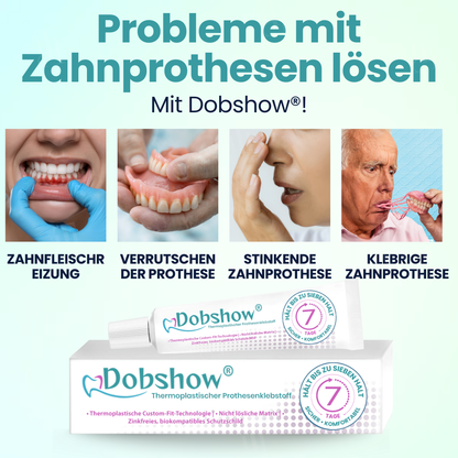 Dobshow® Thermoplastischer Prothesenklebstoff